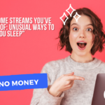 Passive Income Streams You’ve Never Heard Of: Unusual Ways to Earn While You Sleep